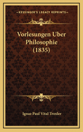 Vorlesungen Uber Philosophie (1835)