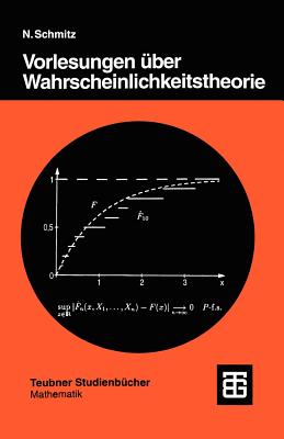 Vorlesungen Uber Wahrscheinlichkeitstheorie - Schmitz, Norbert