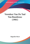 Vormleer Van De Taal Van Ruusbroec (1901)