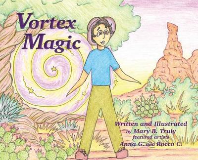 Vortex Magic - Truly, Mary B