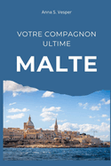 Votre Compagnon Ultime Malte