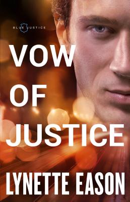 Vow of Justice - Eason, Lynette (Preface by)