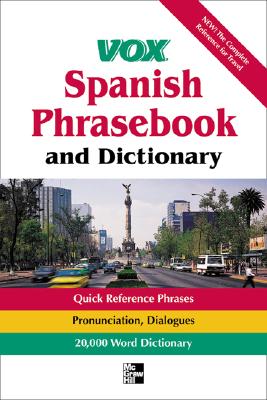 Vox Spanish Phrasebook and Dictionary - Contemporary Books (Creator), and Vox