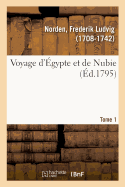 Voyage d'?gypte Et de Nubie. Tome 1