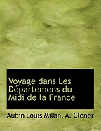 Voyage Dans Les Departemens Du MIDI de La France