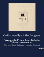 Voyage du Prince Fan - Federin dans la romancie: Une nouvelle de Guillaume-Hyacinthe Bougeant