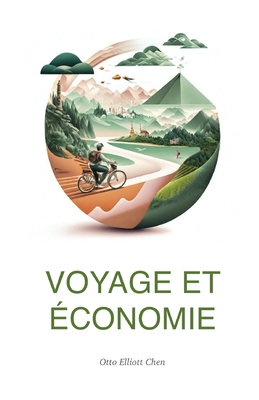 Voyage et ?conomie - Chen, Otto Elliott