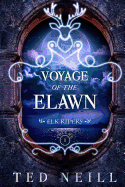 Voyage of the Elawn: Elk Riders Volume Two