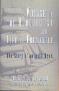 Voyage of the Hougoumont and Life at Fremantle: The Story of an Irish Rebel - Fennell, Thomas McCarthy, and Fennell, Philip (Editor), and King, Marie (Editor)