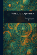 Voyage to Jupiter