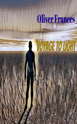 Voyage to Light - Frances, Oliver
