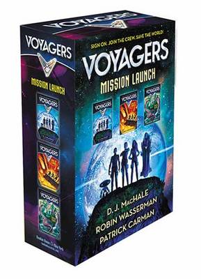 Voyagers Mission Launch Set - Machale, D J, and Wasserman, Robin, and Carman, Patrick