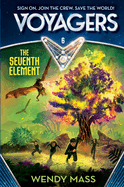 Voyagers The Seventh Element (Book 6)
