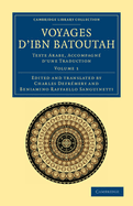 Voyages d'Ibn Batoutah: Texte Arabe, accompagn d'une traduction