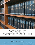 Voyages Et Aventures Au Chili