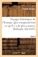 Voyages Historiques de l'Europe. Tome 5