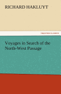 Voyages in Search of the North-West Passage