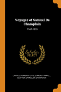 Voyages of Samuel de Champlain: 1567-1635