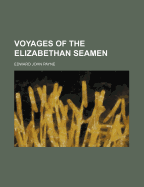 Voyages of the Elizabethan Seamen