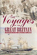 Voyages of the Great Britain - Fogg, Nicholas