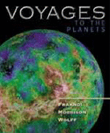 Voyages Through the Universe - Fraknoi, Andrew, and Andrew Fraknoi Sidney Wolff David Morrison, and Wolff, Sidney C