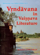 Vrndavan in Vaishnava Literature: History and Symbolism
