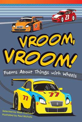 Vroom, Vroom! Poems About Things with Wheels - Carthew, Mark