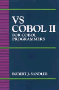 Vs COBOL II for COBOL Programmers - Sandler, Robert J