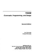 VSAM: Concepts, Programming, and Design