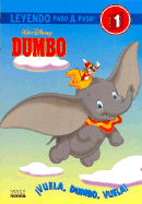 Vuela Dumbo, Vuela!