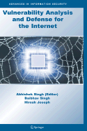 Vulnerability Analysis and Defense for the Internet