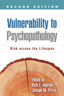 Vulnerability to Psychopathology: Risk Across the Lifespan