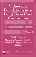 Vulnerable Populations in the Long Term Care Continuum