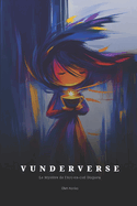 Vunderverse: Le Myst?re de l'Arc-en-ciel Disparu: L? o? les merveilles deviennent r?alit?, et la r?alit? ose ?tre merveilleuse