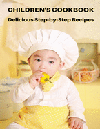 Vuoi Preparare Le Migliori Ricette Di Cucina Per I Tuoi Bambini ? Libro in Italiano: Children's Cookbook - Delicious Step-by-Step Recipes - Food For Kids - Paperback Version - Italian Language Edition