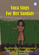 Vura Sings for Her Sandals