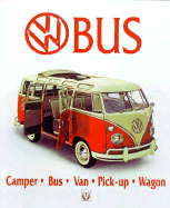VW Bus Type 2: Bus, Camper and Van - Bobbit, Malcolm