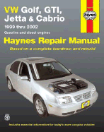 VW Golf, GTI, Jetta and Cabrio, 1999 Thru 2002: Haynes Repair Manual