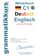 Wrterbuch C1 Deutsch - Englisch: Lernwortschatz Vorbereitung C1 Pr?fung TELC oder Goethe Institut