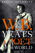 W. B. Yeats: The Man and the Milieu