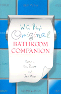 W.C. Privy's Original Bathroom Companion: Volume 1 - Barrett, Erin (Editor), and Mingo, Jack (Editor), and Privy, W C