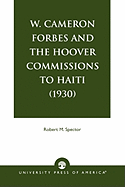W. Cameron Forbes and the Hoover Commissions to Haiti (1930)