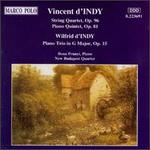 W. D'Indy: Piano Trio In G/V. D'Indy: String Quartet No.3/Piano Quintet In G