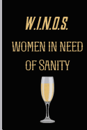 W.I.N.O.S. women in need of Sanity: Small Funny Lined Notebook / Journal for Wine Lovers