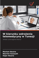 W kierunku wdro enia telemedycyny w Tunezji