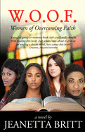W.O.O.F. (Women of Overcoming Faith)