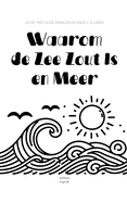 Waarom de Zee Zout Is en Meer: Leuke Tweetalige Verhalen om Engels te Leren