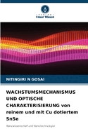 WACHSTUMSMECHANISMUS UND OPTISCHE CHARAKTERISIERUNG von reinem und mit Cu dotiertem SnSe