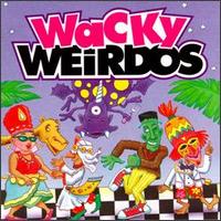 Wacky Weirdos - Various Artists