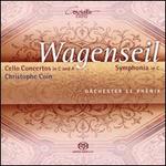 Wagenseil: Cello Concertos in C and A; Symphonia in C